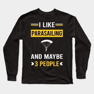 3 People Parasailing Parascending Parakiting Paraskiing Long Sleeve T-Shirt